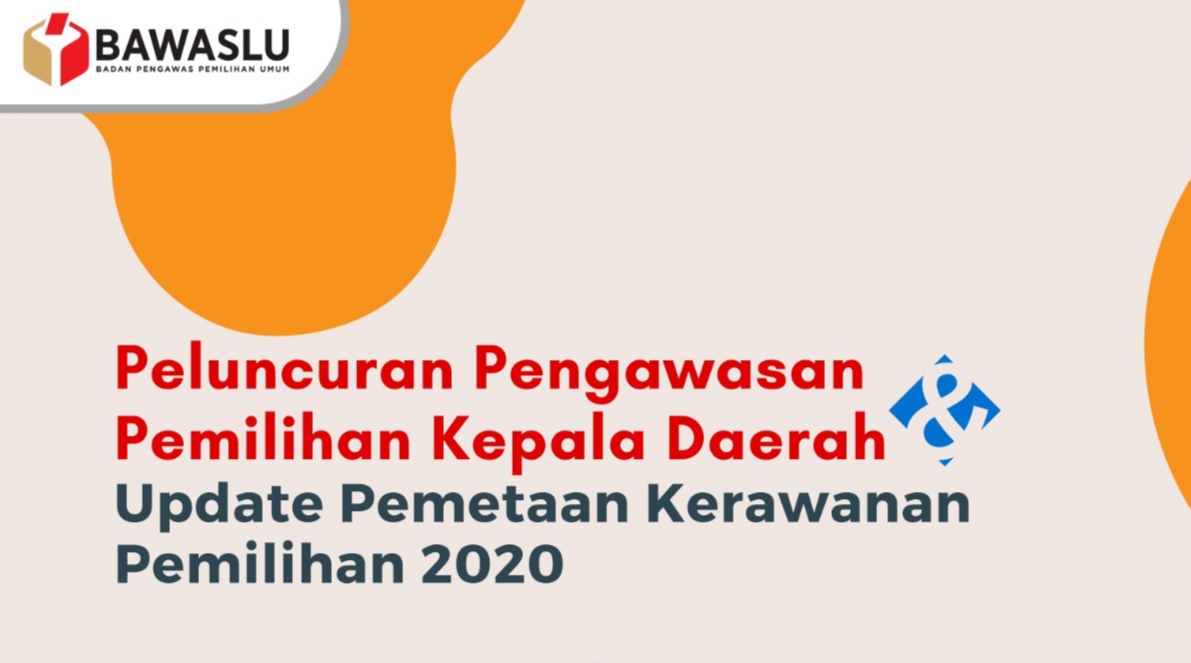 IKP Pilkada Termutakhir, Kerawanan Pilkada Meningkat Akibat Wabah