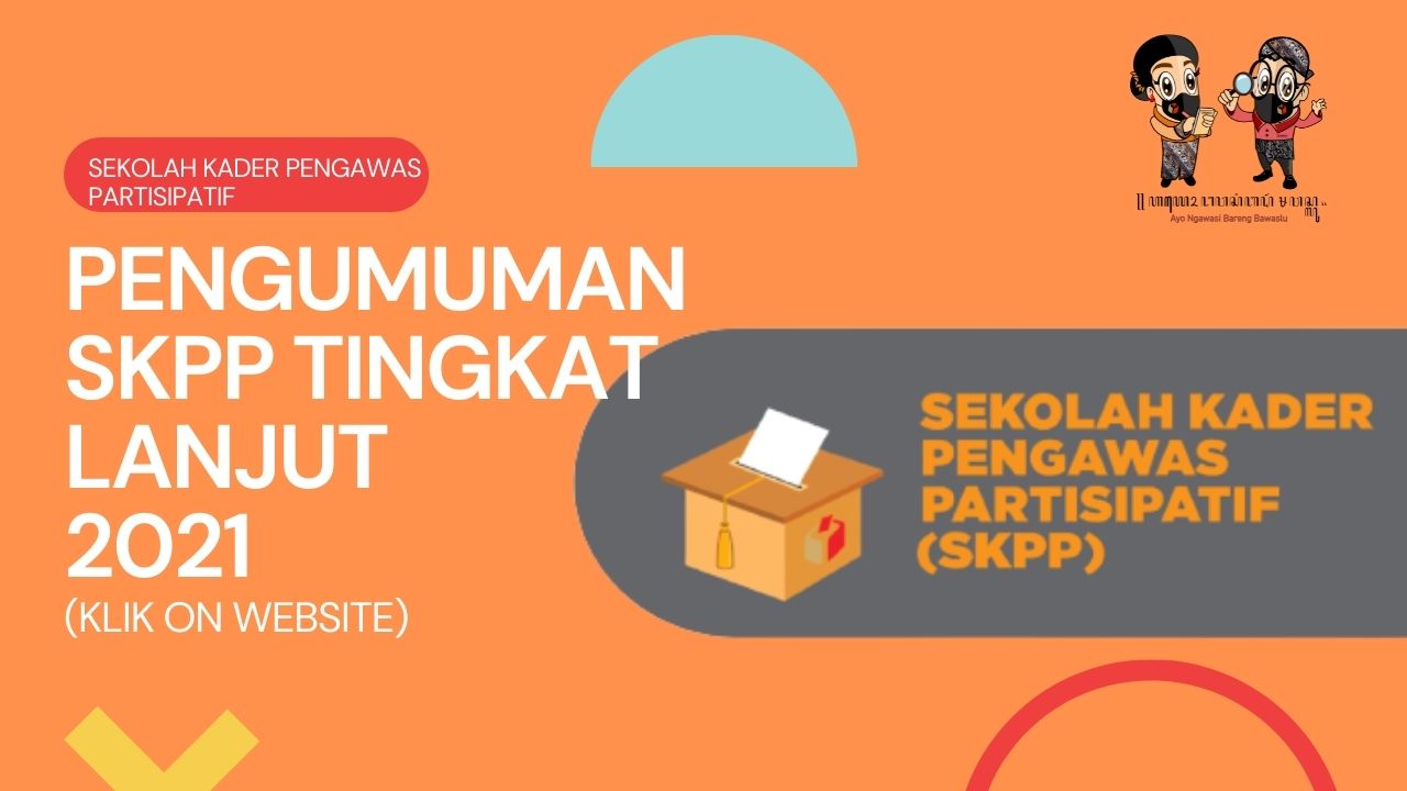 PENGUMUMAN SKPP TINGKAT LANJUT 2021