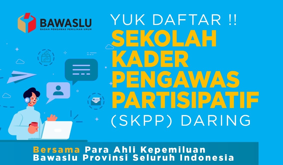 Yuk... Mendaftar Sekolah Kader Pengawas Pemilu