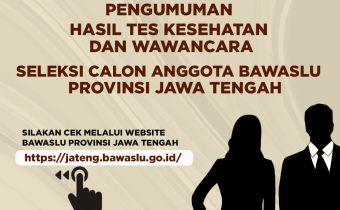 PENGUMUMAN HASIL TES KESEHATAN DAN TES WAWANCARA