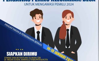 Segera Dibuka Pendaftaran Panwaslu Kelurahan/Desa